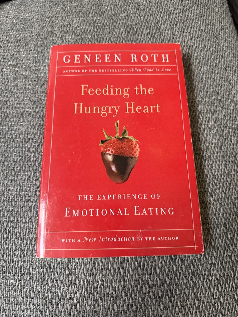 Generen Roth Feeding the Hungry Heart - Red Edition